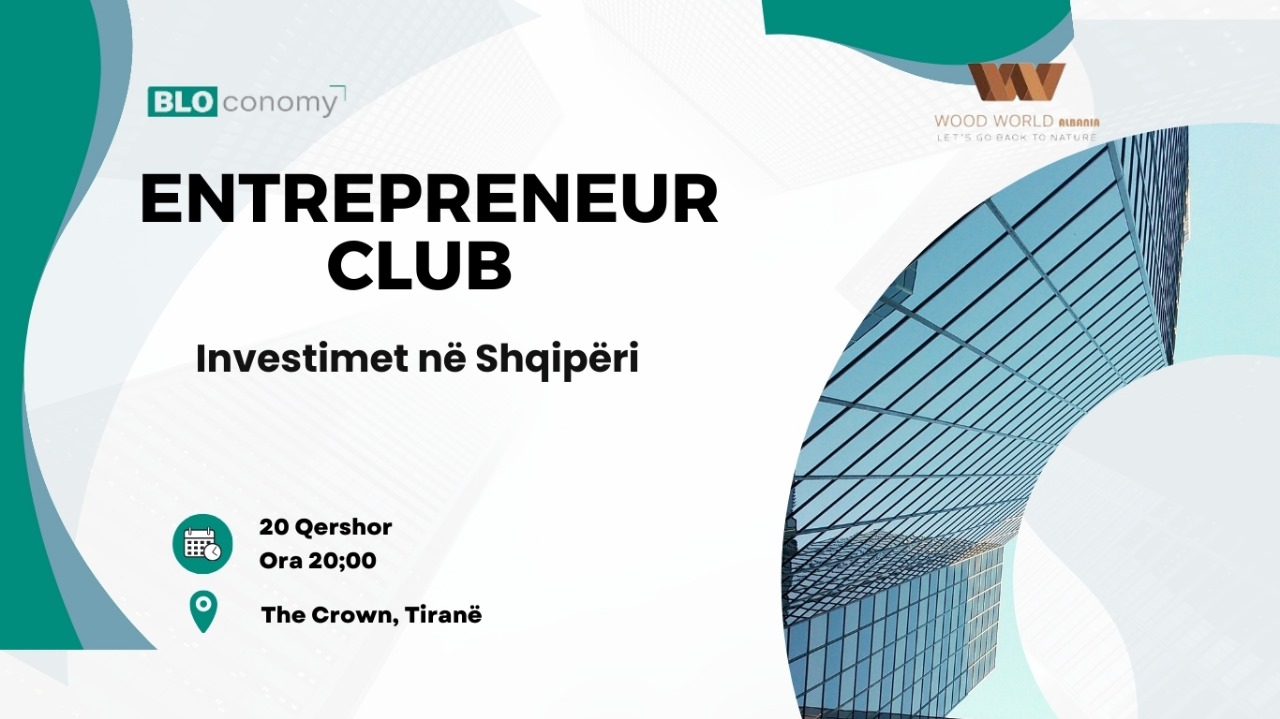 Entrepreneur Club – Investimet në Shqipëri
